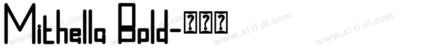 Mithella Bold字体转换